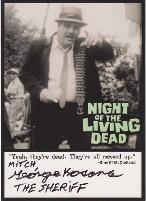 George Played Sheriff Mcclelland In Night Of The Living Dead