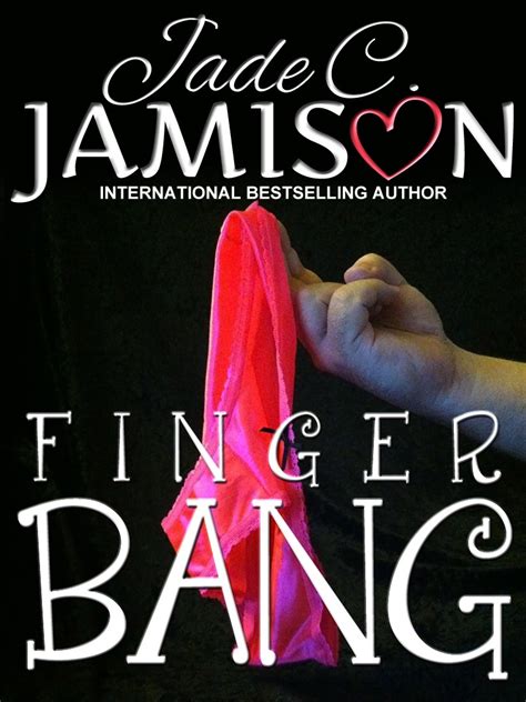Finger Bang By Jade C Jamison Goodreads