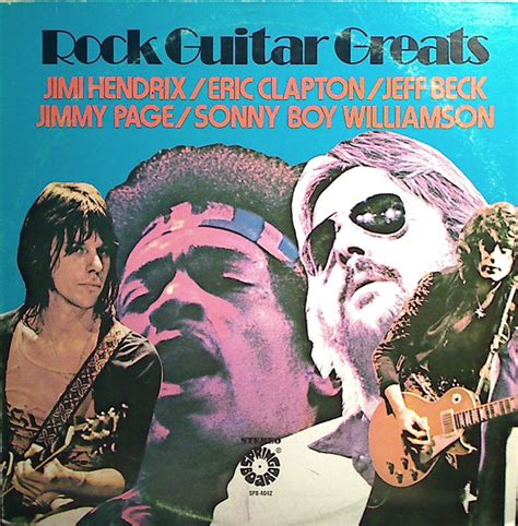 Jimi Hendrix Eric Clapton Jeff Beck Jimmy Page Sonny Boy