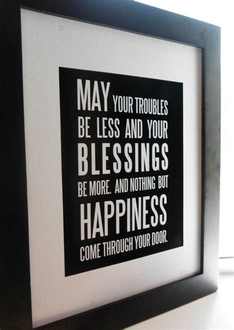 Such gifts for some reason give the mistresses a birthday, although with their help the food prepares for the whole family. House Warming Sayings And Quotes. QuotesGram