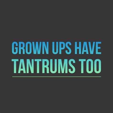 Tantrums Are Rarely A Pretty Thing Its Not Pleasant Being With