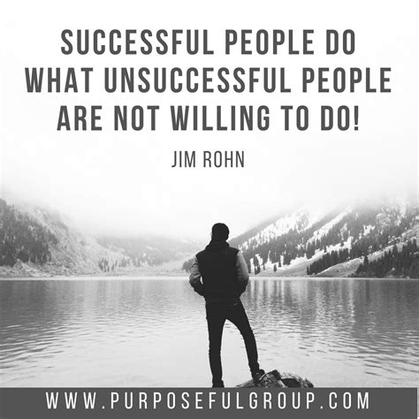 successful people do what unsuccessful people are not willing to do jim rohn motivational