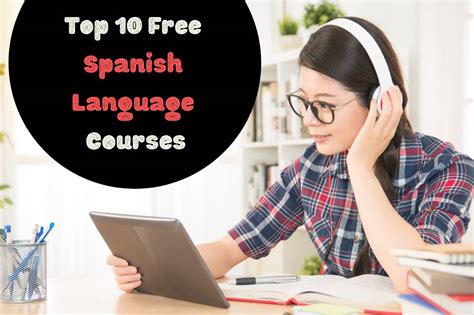 Take A Class Top 10 Free Spanish Language Courses Online