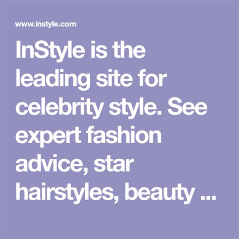 Instyle Is The Leading Site For Celebrity Style See Expert Fashion