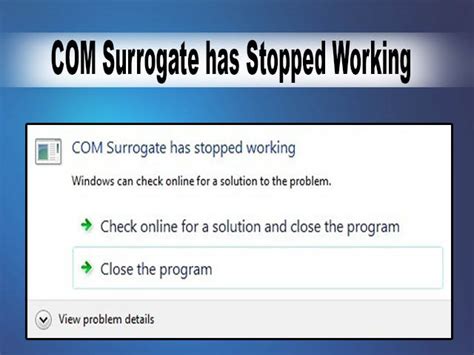 Com Surrogate Has Stopped Working How To Fix It