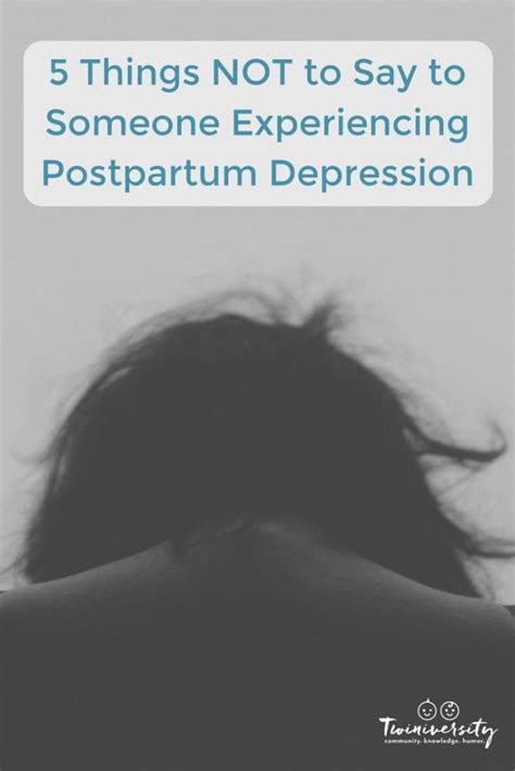 5 Things Not To Say To Someone Experiencing Postpartum Depression
