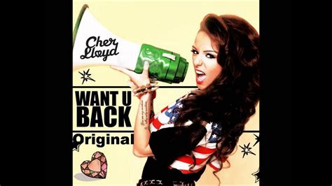 Cher Lloyd Want U Back Original Youtube