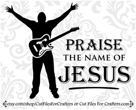 Praise The Name Of Jesus Svg Worship Team Svg In Jesus Name Etsy