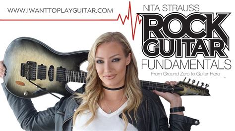 Nita Strauss Rock Guitar Fundamentals Guitar Lessons Youtube