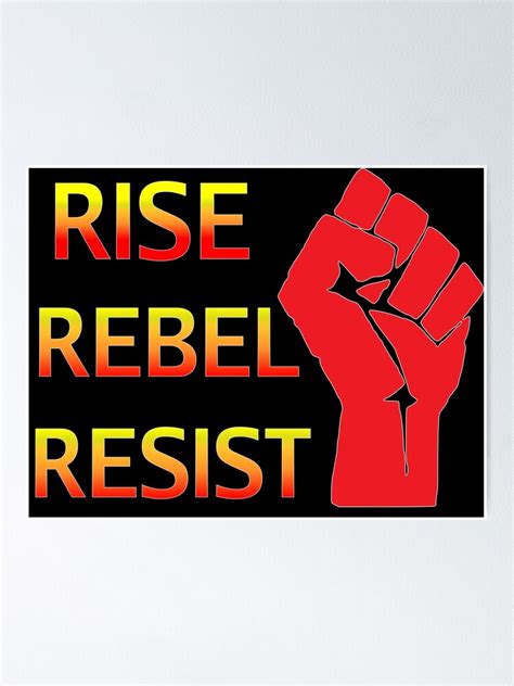Rise Rebel Resist Black Poster For Sale By Leftist Redbubble