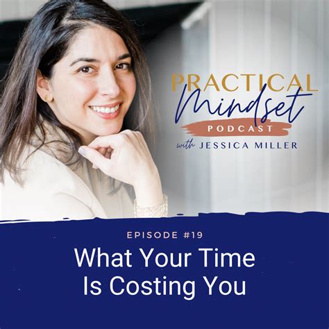 Episode 19 What Your Time Is Costing You Jessica Miller