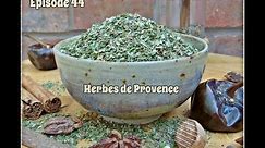 How to Make Herbes de Provence in 5 Minutes | Episode 44