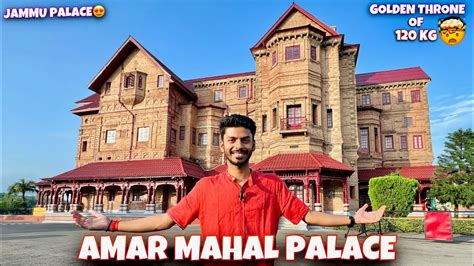 Amar Mahal Palace And Museum Jammu 😍 Golden Throne Of 120kg 🤯 Youtube
