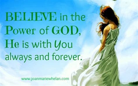 Believe In The Power Of God Hes Got Your Back Joanmariewhelan