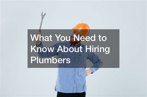 What You Need To Know About Hiring Plumbers Madison County Library