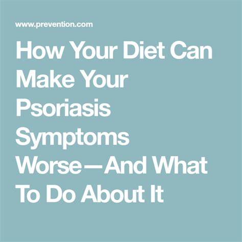 How Your Diet Can Make Your Psoriasis Symptoms Worse—and What To Do