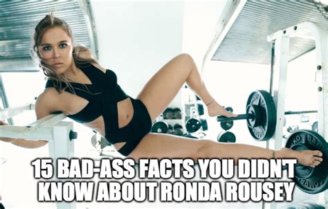 15 Bad Ass Facts You Didnt Know About Ronda Rousey Video Total Pro