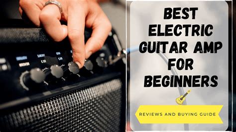 Top 15 Best Electric Guitar Amp For Beginners Reviews 2023 Carroll