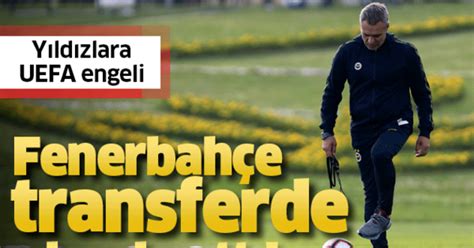 Son Dakika Transfer Haberleri Fenerbahçe Transferde Havlu Attı Uefa