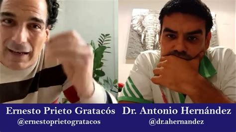 Ernesto Prieto Gratacós Y Antonio Hernandez Md Youtube