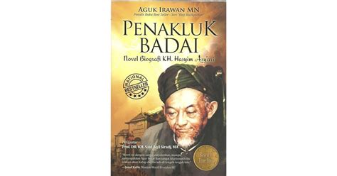 Penakluk Badai Novel Biografi KH Hasyim Asyari By Aguk Irawan MN