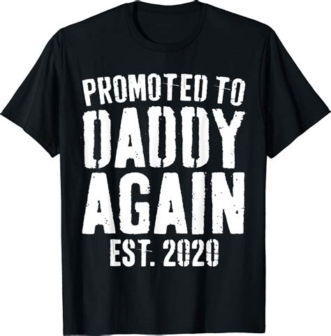 Amazon Com Mens Promoted To Daddy Again T Shirt Soon To Be Dad