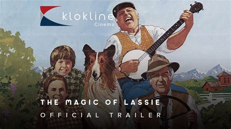 1978 The Magic Of Lassie Official Trailer 1 Lassie Productions Youtube