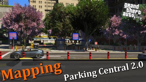 Gtav Mapping Le Parking Central 20 Youtube