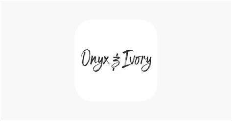 ‎onyx And Ivory On The App Store