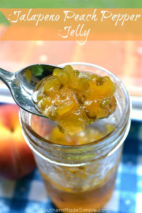 Jalapeno Peach Pepper Jelly Recipe Southern Made Simple