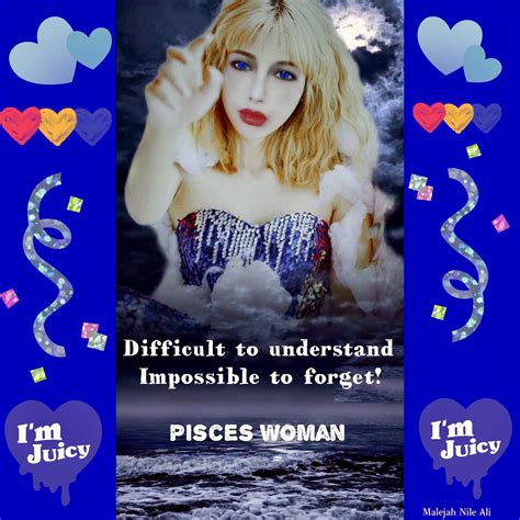 Pin By Malejah Nile Ali On Im A Pisces Woman In 2022 Pisces Woman Pisces Women