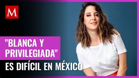 Sofía Niño De Rivera Dice Que Ser Mujer Blanca Y Privilegiada Es Difícil En México Youtube