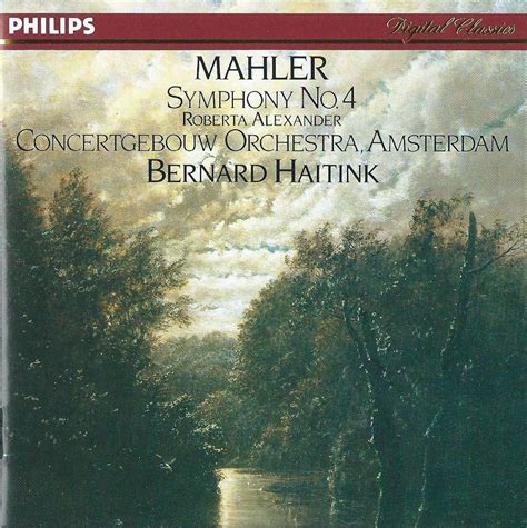 mahler symphony 4 roberta alexander bernard haitink royal concertgebouw orchestra