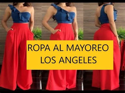 ROPA AL MAYOREO EN LOS ANGELES Ph 213 263 1944 YouTube