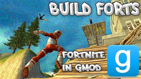 Build Forts In Gmod Fortnite Mod Weapons Characters Building