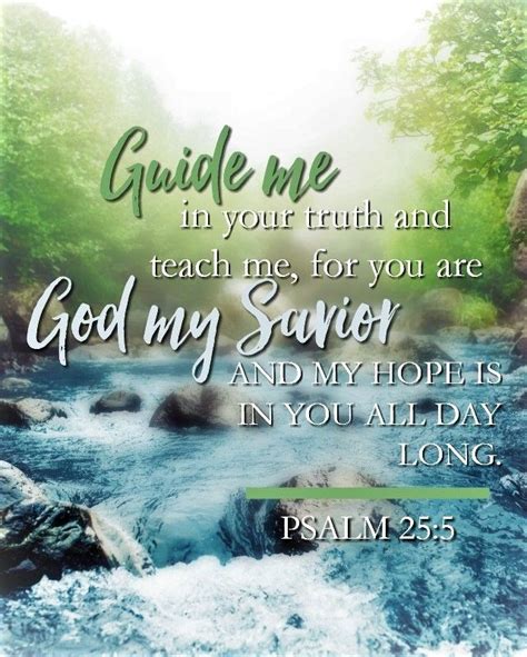 Psalm 255 Esv Lead Me In Your Truth And Teach Me For You Are The