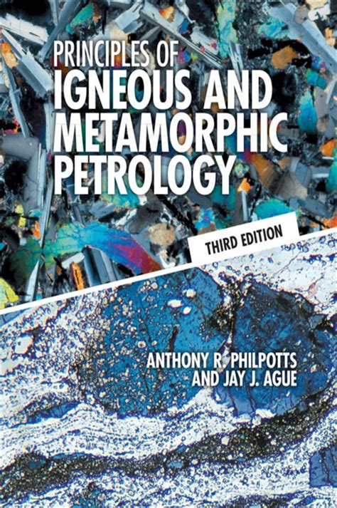 Principles Of Igneous And Metamorphic Petrology 3rd Ed