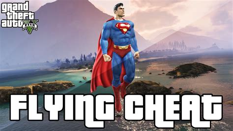 Gta 5 Flying Cheat Superman Flying Cheat Code Gta 5