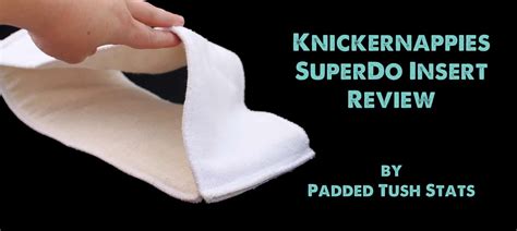 Knickernappies Superdo Insert Review Padded Tush Stats