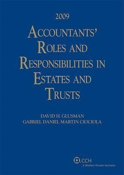 • bachelor's degree in accounting, finance or business administration required. Accountants' Roles and Responsibilities in Estates and ...