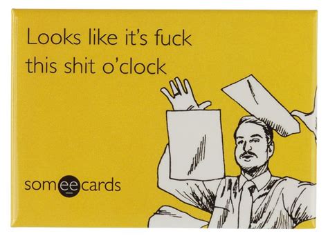 My Day Is Like This Today Someecards Ecards Funny Someecards Workplace