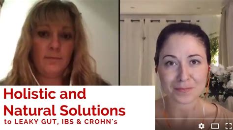 Holistic And Natural Solutions To Leaky Gut Ibs And Crohns 2nd Episode