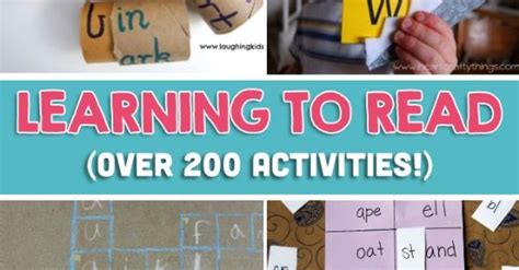 200 Fun And Easy Learn To Read Activities Your Child Will Love