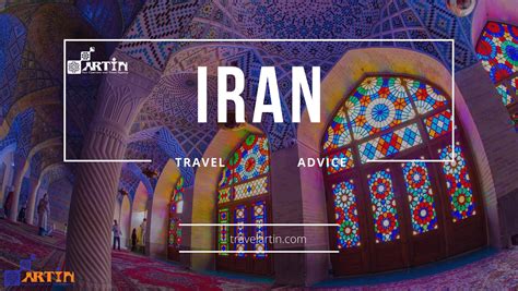 Iran Travel Advice Travel To Iran Travelartin