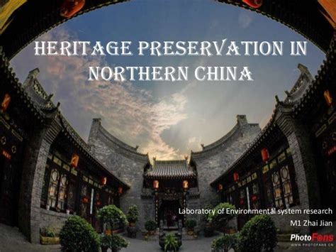 Heritage Preservation In Northern China