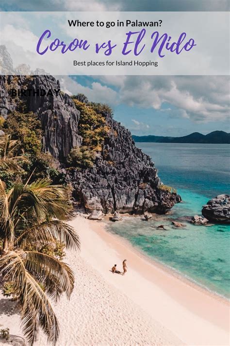 Explore The Beauty Of Palawan Coron Vs El Nido