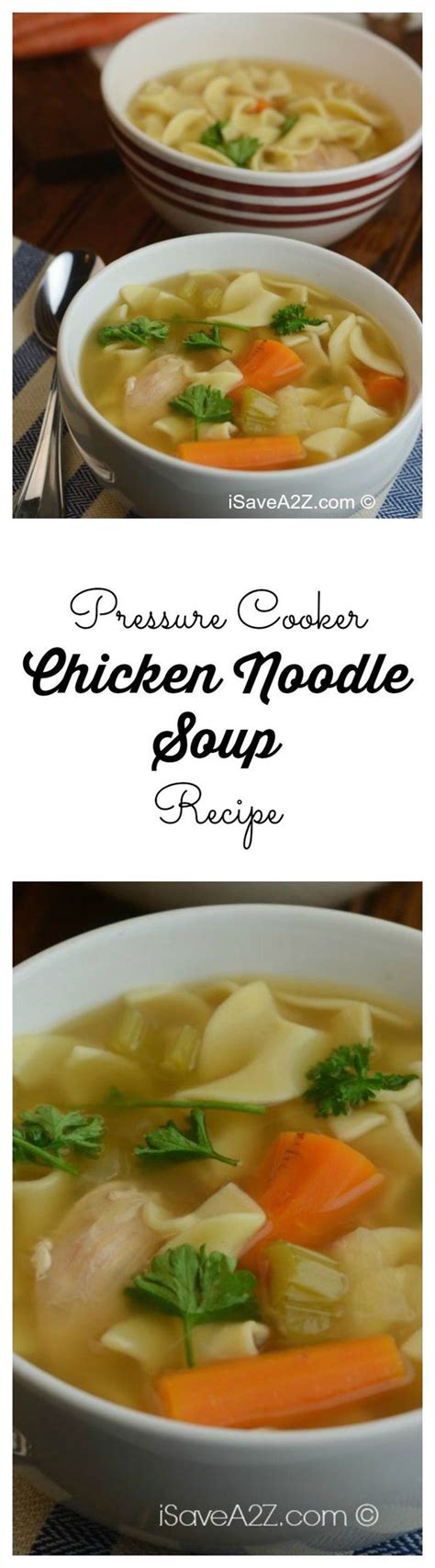 Today we are cooking a delicious 30 minute meal in the power quick pot (instapot). Pressure Cooker Chicken Noodle Soup Recipe I never thought ...