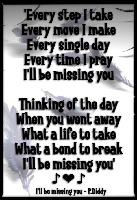 Everyday we pray for you. I'll be missing you - P.Diddy | Missing you lyrics, Ill ...