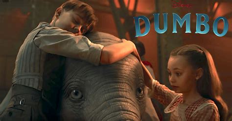 All New Trailer And Poster For Disneys Live Action Dumbo Its Magical