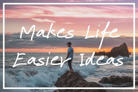 100 Essential Makes Life Easier Ideas Make Life Easier In 2022 — What